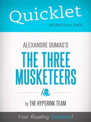 cover image of Quicklet on the Three Musketeers by Alexandre Dumas